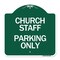 Signmission Designer Series Church Staff Parking Only, Green & White Aluminum Sign, 18" x 18", GW-1818-24257 A-DES-GW-1818-24257 - alternate 1
